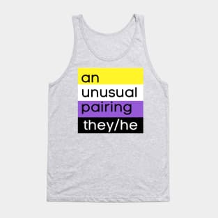 An Unusual Pairing: They/He Nonbinary Tank Top